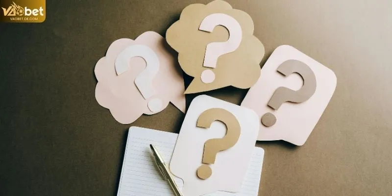 Tổng hợp các Câu hỏi thường gặp tại VAOBET
